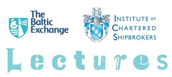 Baltic Exchange and Institute of Chartered Shipbrokers Lectures